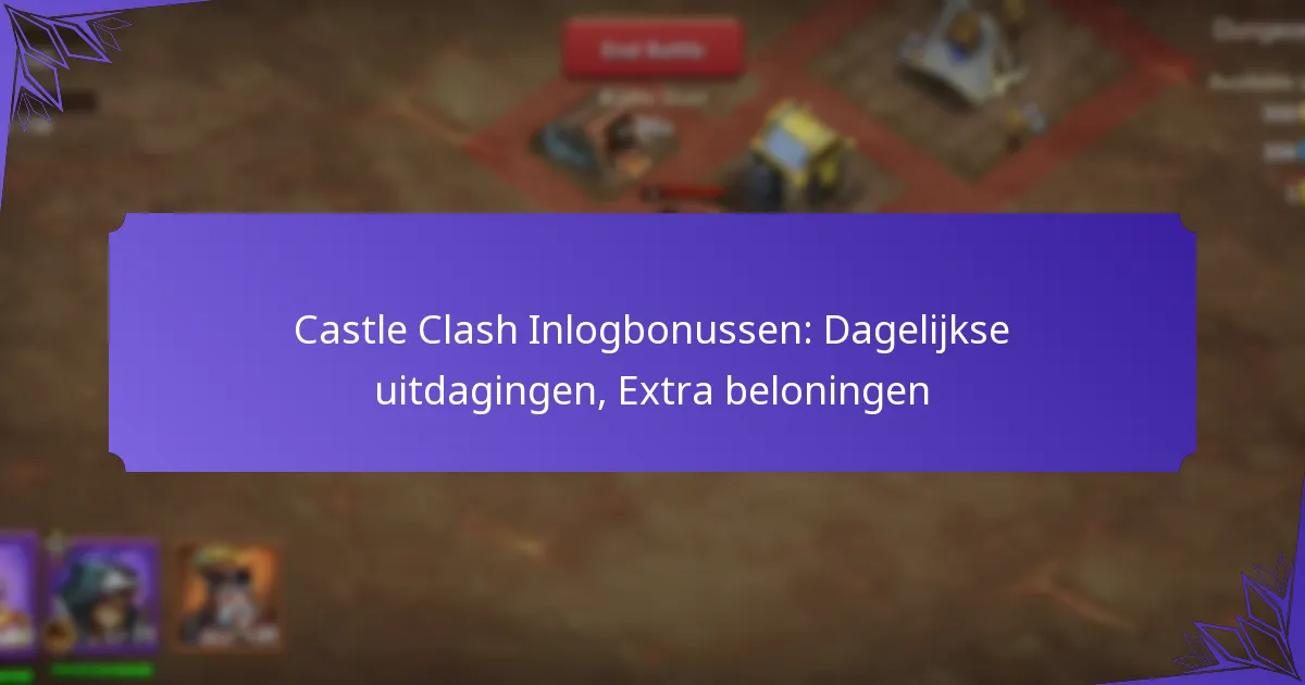 Castle Clash Inlogbonussen: Dagelijkse uitdagingen, Extra beloningen