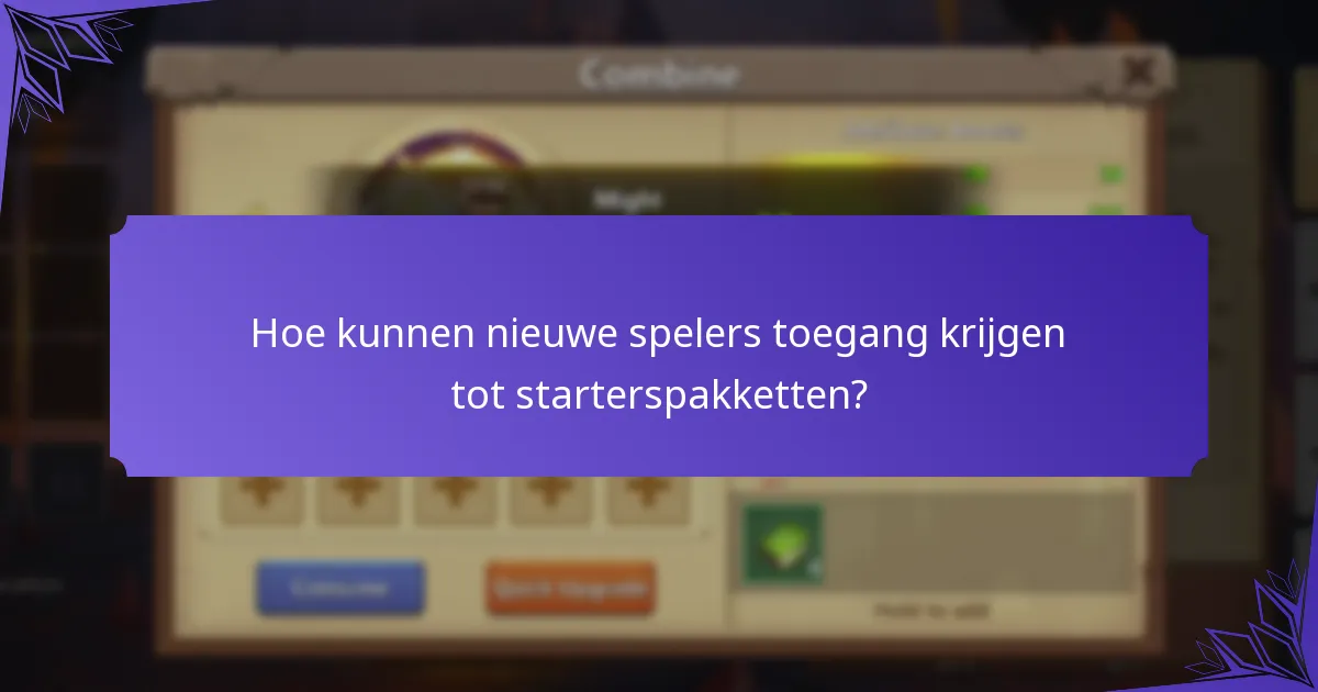 Hoe kunnen nieuwe spelers toegang krijgen tot starterspakketten?