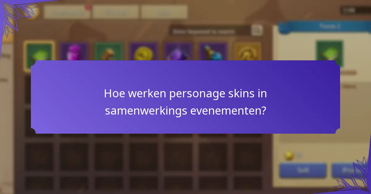 Hoe werken personage skins in samenwerkings evenementen?