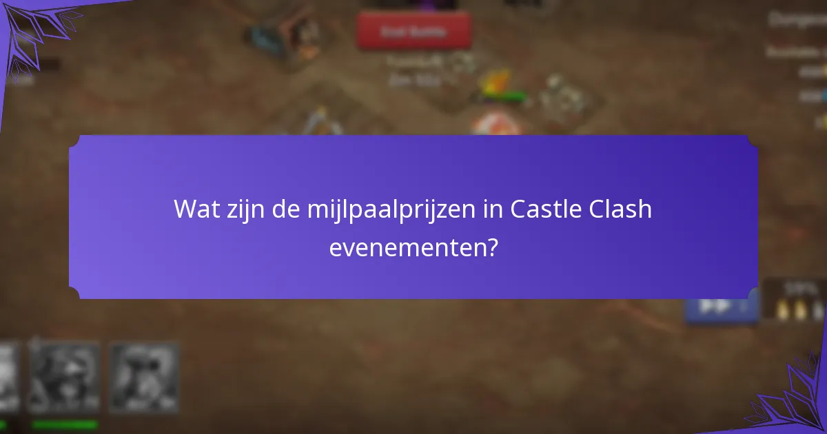 Welke unieke items zijn beschikbaar tijdens Castle Clash evenementen?