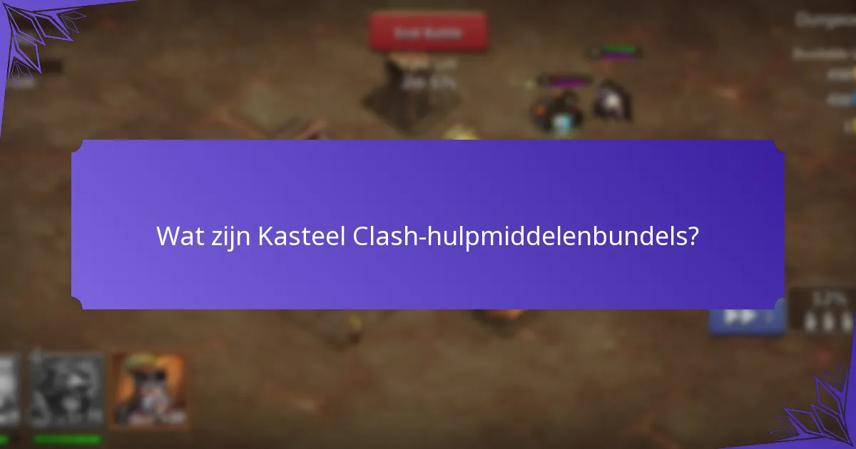Hoe koop ik hulpmiddelenbundels in Kasteel Clash?