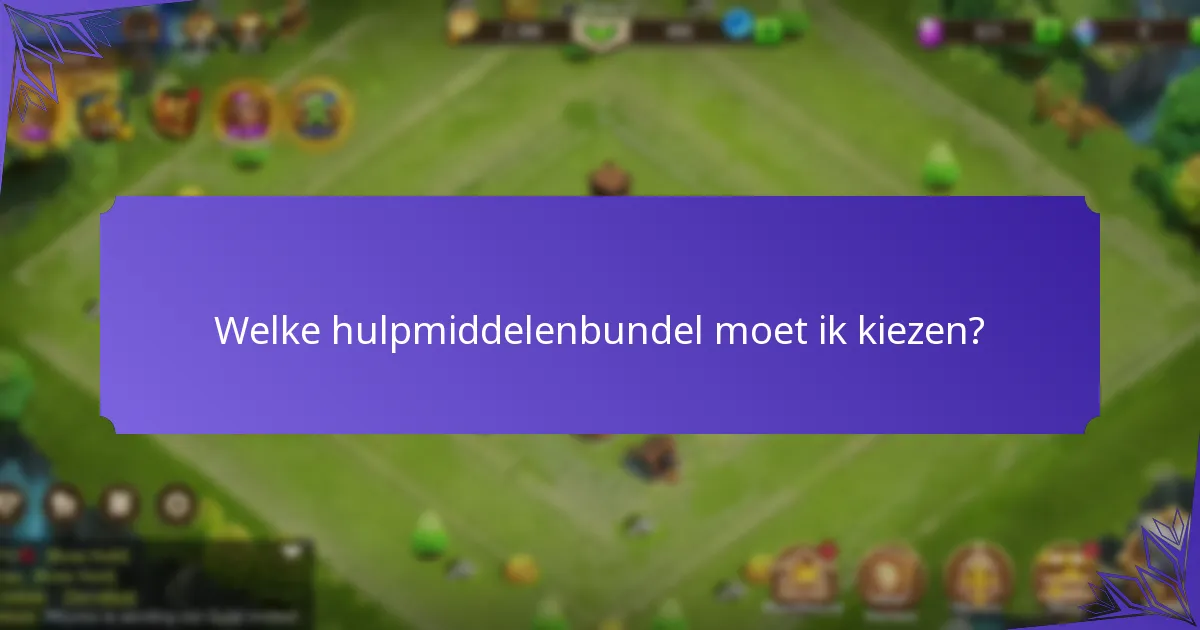Welke hulpmiddelenbundel moet ik kiezen?